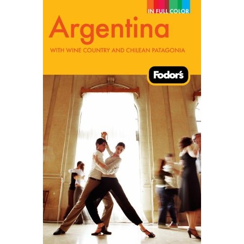 Fodor's 2010 Argentina